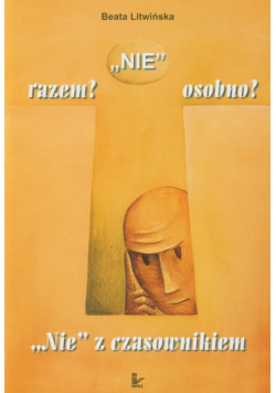 NIE razem osobno Zeszyt 2 Nie z czasownikiem