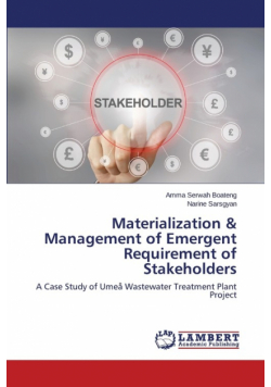 Materialization & Management of Emergent Requirement of Stakeholders