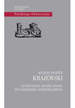 Leszek Biały, książę polski, syn Kazimierza Sprawiedliwego