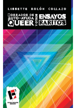 Borrador de autoayuda queer y otros ensayos raritos