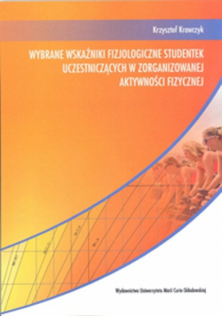 Wybrane wskaźniki fizjologiczne studentek uczestniczących w zorganizowanej aktywności fizycznej
