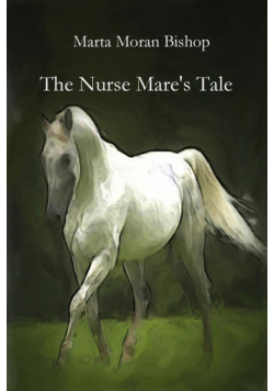 The Nurse Mare's Tale