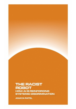 The Racist Robot