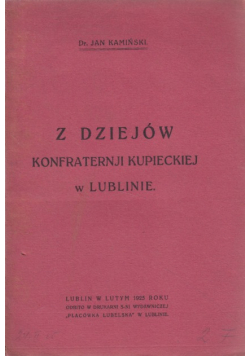 Z Dziejów Konfraternji Kupieckiej W Lublinie 1925r.