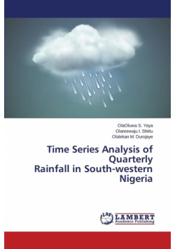 Time Series Analysis of Quarterly Rainfall in South-Western Nigeria