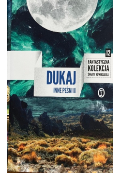 Fantastyczna kolekcja Światy Równoległe Tom 12 Inne pieśni II