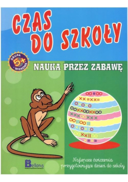Czas do szkoły Nauka przez zabawę