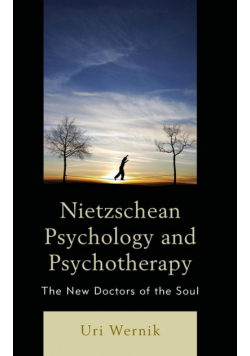Nietzschean Psychology and Psychotherapy