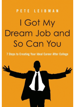 I Got My Dream Job and So Can You | Softcover
