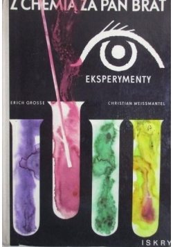 Z chemią za pan brat. Eksperymenty