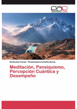 Meditación, Pansiquismo, Percepción Cuántica y Desempeño