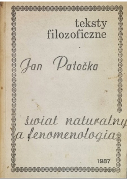 Teksty filozoficzne świat naturalny a fenomenologia
