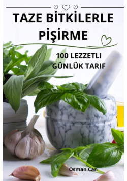 Taze Bitkilerle Pişirme