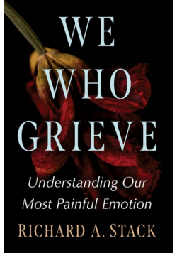We Who Grieve