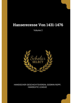 Hanserecesse Von 1431-1476; Volume 2