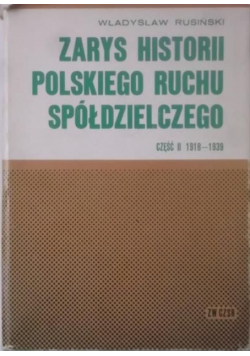 Zarys historii polskiego ruchu spółdzielczego Część II
