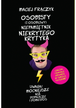 Osobisty (i osobliwy) niepamiętnik Niekrytego Krytyka