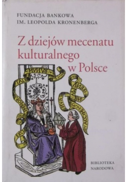 Z dziejów mecenatu kulturalnego w Polsce