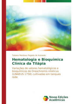 Hematologia e Bioquímica Clínica da Tilápia