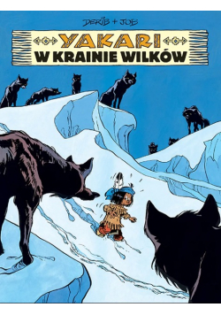 Yakari Tom 8 W krainie wilków