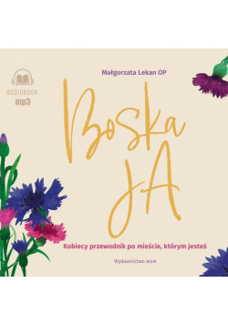 Boska Ja. Kobiecy przewodnik po mieście, którym jestem