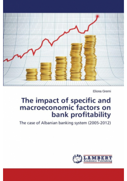 The impact of specific and macroeconomic factors on bank profitability