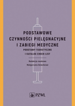Podstawowe czynności pielęgnacyjne i zabiegi medyczne