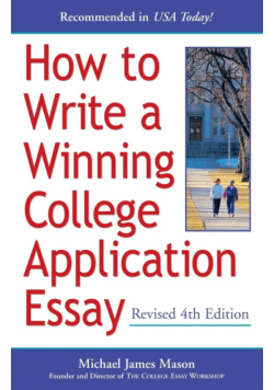 How to Write a Winning College Application Essay, Revised 4th Edition