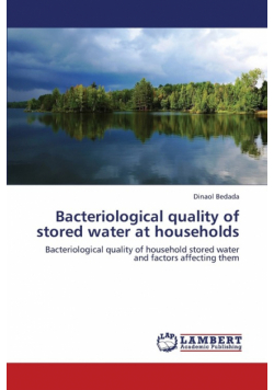 Bacteriological Quality of Stored Water at Households