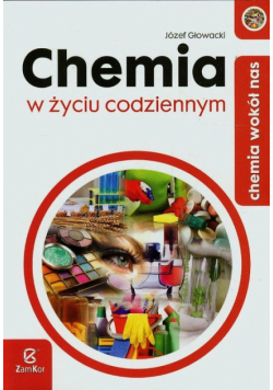 Chemia wokół nas Chemia w życiu codziennym