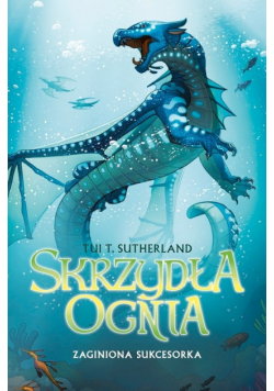 Skrzydła ognia 2 Zaginiona sukcesorka