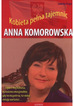 Anna Komorowska Kobieta pełna tajemnic