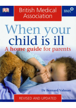 BMA When Your Child is ill Kiedy twoje dziecko jest chore