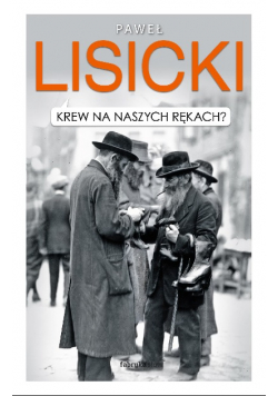 Krew na naszych rękach