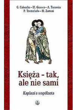 Księża tak ale nie sami Kapłani a wspólnota