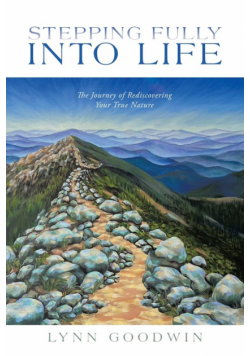 Stepping Fully into Life