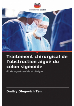 Traitement chirurgical de l'obstruction aiguë du côlon sigmoïde