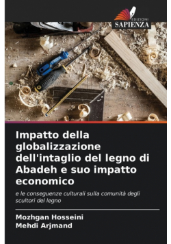 Impatto della globalizzazione dell'intaglio del legno di Abadeh e suo impatto economico