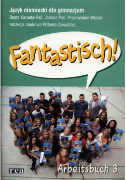 Fantastisch! 3 Zeszyt ćwiczeń