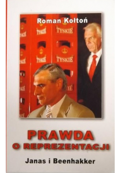 Prawda o reprezentacji Janas i Beenhakker