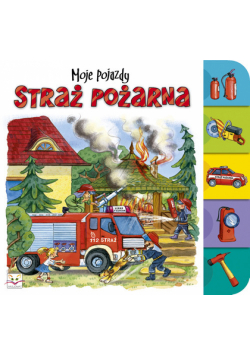 Straż pożarna Moje pojazdy.
