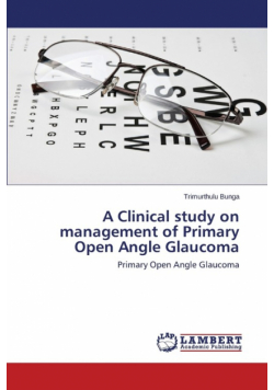 A Clinical study on management of Primary Open Angle Glaucoma