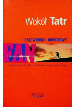 Wokół Tatr Przewodnik rowerowy