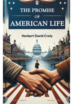 The Promise of American Life