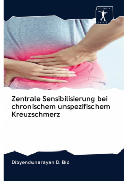 Zentrale Sensibilisierung bei chronischem unspezifischem Kreuzschmerz