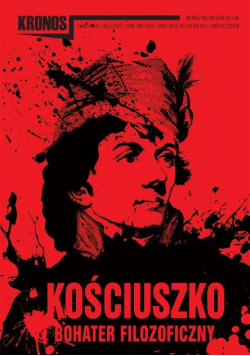 Kronos kwartalnik Nr 3 / 17 Kościuszko bohater filozoficzny