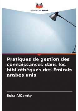 Pratiques de gestion des connaissances dans les bibliothèques des Émirats arabes unis