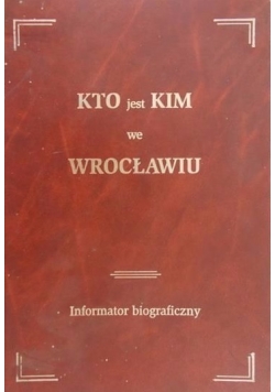 Kto jest Kim we Wrocławiu