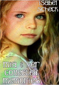 Mia & Her Collected Memories