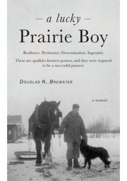 A Lucky Prairie Boy